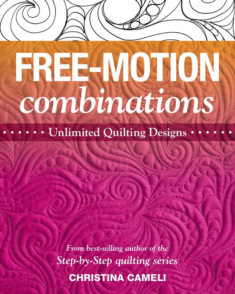 Free Motion Combinations: Unlimited Quilting Designs 11452