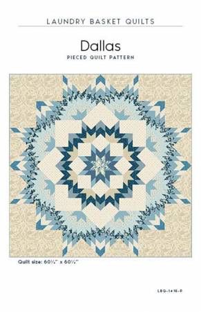 Dallas Pattern by Laundry Basket Quilts
