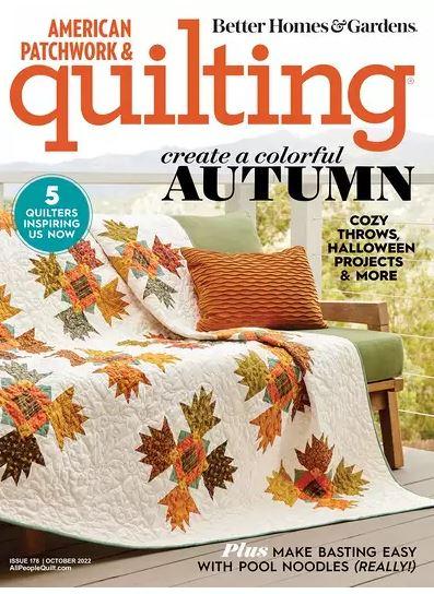 Better Homes & Gardens American Patchwork & Quilting Magazine Oct '22 Issue