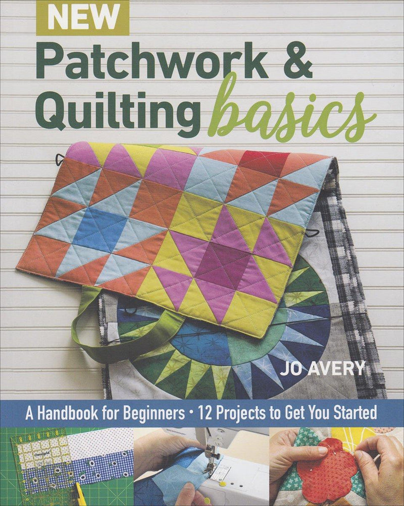 C&T Publishing New Patchwork & Quilting Basics sofcover book by Jo Avery 11355