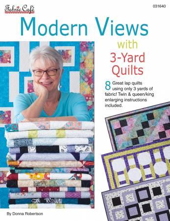 Fabric Cafe Modern Views with 3-Yard Quilts Softcover Book by Donna Robertson FC031640