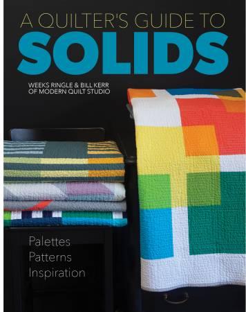 A Quilter's Guide to Solids by Bill Kerr & Weeks Ringle MQSQGC20