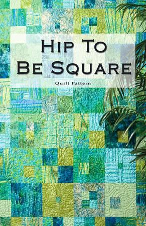 Busy Bee Quilt Designs Hip To Be Square Pattern by Michelle Kunigisky BBQ01