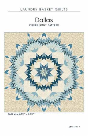 Dallas Pattern by Laundry Basket Quilts LBQ 1436 P