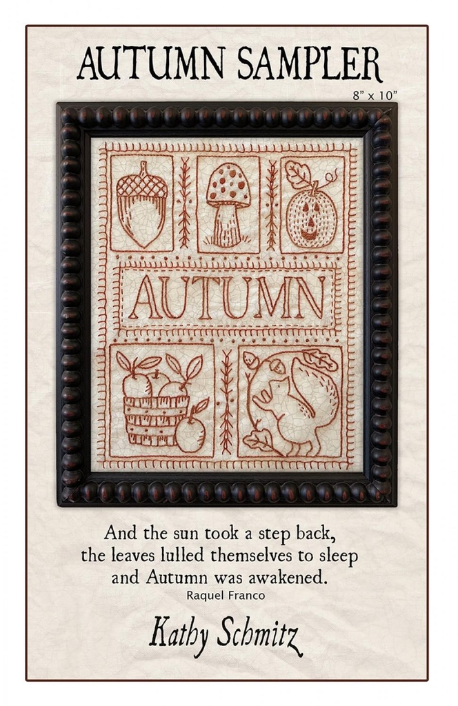 Kathy Schmitz Studio Autumn Sampler Pattern by Kathy Schmitz KS 2204