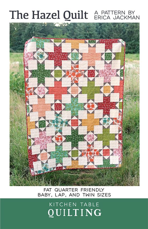 Kitchen Table Quilting The Hazel Quilt Pattern by Erica Jackman KTQ 137