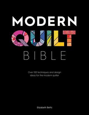 Modern Quilt Bible Softcover Book DC07465