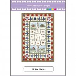 [150176] Pieced Brain Quilt Designs All That Matters Quilt Pattern PBQD1814