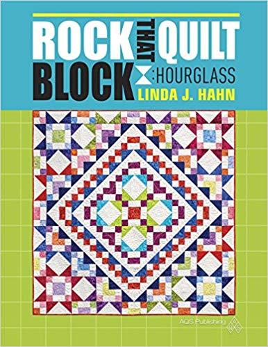 [144069] Rock That Quilt Block -- Hourglass by Linda J. Hahn