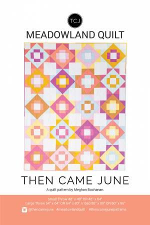 [151208] Then Came June Meadowland Quilt Pattern by Meghan Buchanan