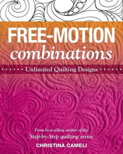 [160499] Free Motion Combinations: Unlimited Quilting Designs 11452